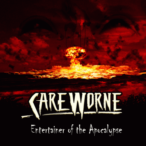 Careworne : Entertainer of the Apocalypse